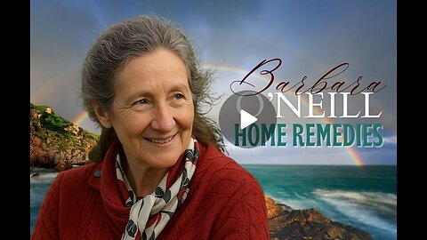 Barbara O'Neill - HOME Remedies