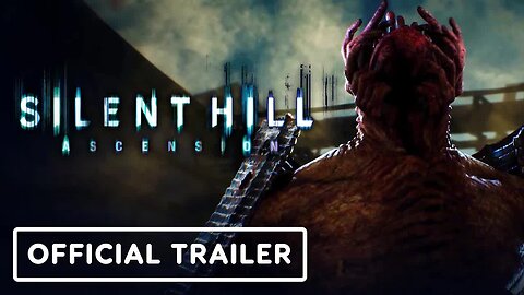 Silent Hill - Ascension - Official Announcement Trailer (2023)