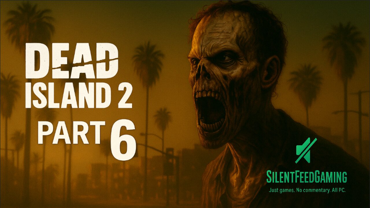 Dead Island 2 - No Commentary Gameplay [Part 6 | 1080p 60FPS]
