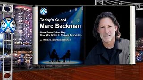 Marc Beckman - AI Wars Have Begun, The Country That Becomes The Master Wins The War