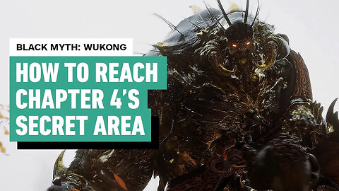 Black Myth - Wukong - How to Reach the Chapter 4 Secret Area - Purple Cloud Mountain