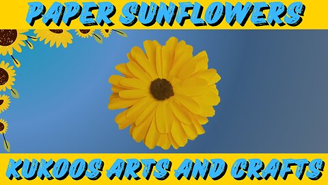 How to Craft a Paper Sunflower: Step-by-Step Paper Craft Tutorial