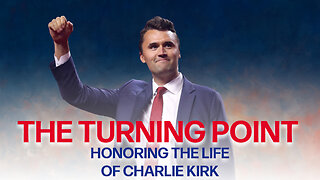 The Turning Point - Honoring the Life of Charlie Kirk on The Truth & Liberty Show