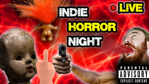 *Interactive Stream* KISSY KISSY SUCKY SUCKY DOLLS. F***. I **** MY PANTS | LIVE INDIE HORROR NIGHT