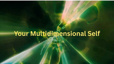 Your Multidimensional Self ~ St Germain Channeled by Daniel Scranton