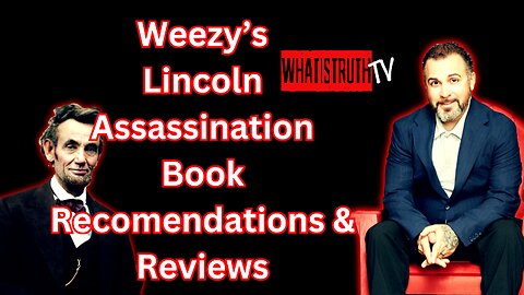 #236 Weezy's Lincoln Assassination Book Reviews and Recommends