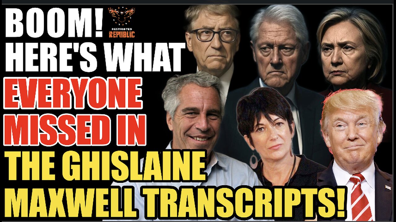 BOOM! Here’s What Everyone Missed In Ghislaine Maxwell Transcripts and It’s HUGE!