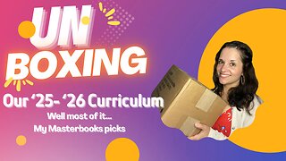 Unboxing Our '25-'26 Curriculum...Well Most of It. My Masterbooks Picks