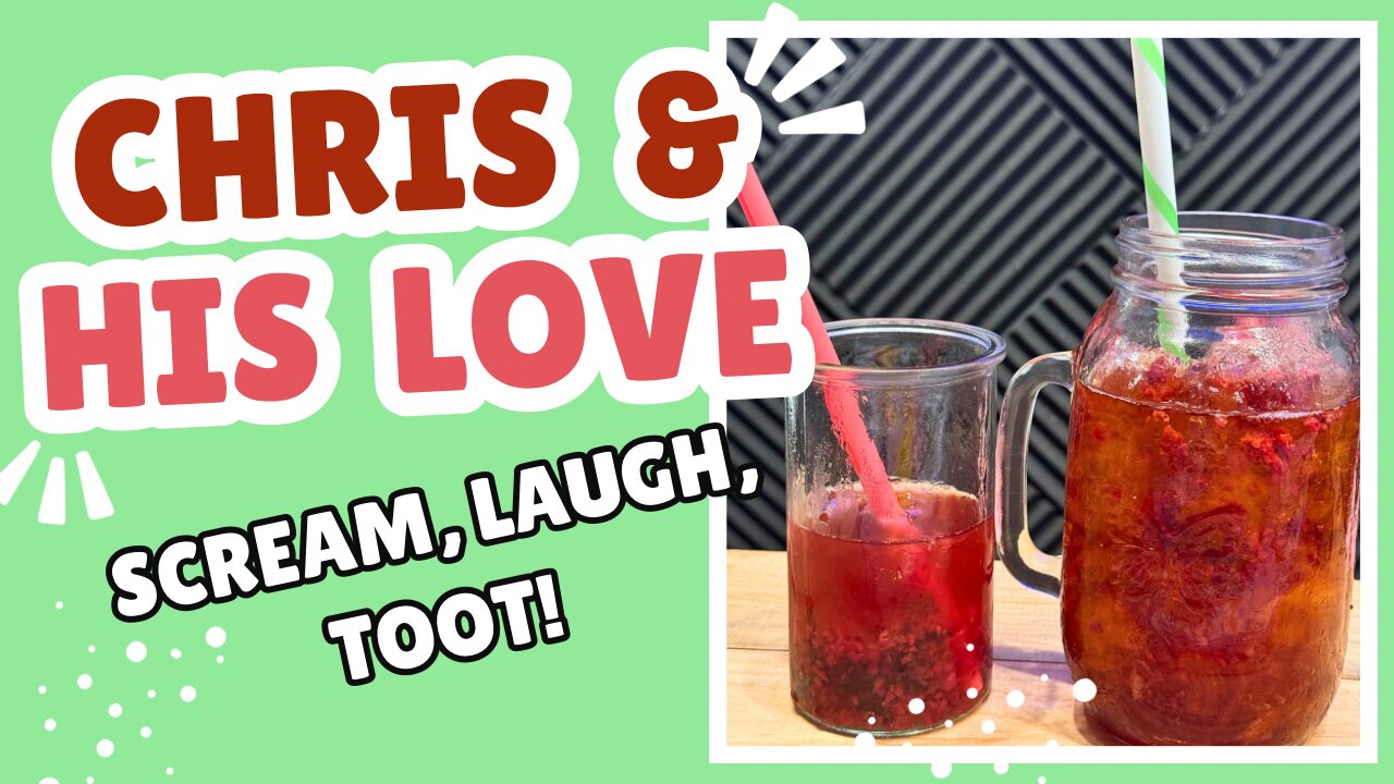 Scream, Laugh, Toot!