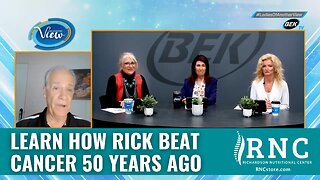 Learn How Rick Beat Cancer 50 Years Ago (Ladies Of Another View w/Rick Hill)