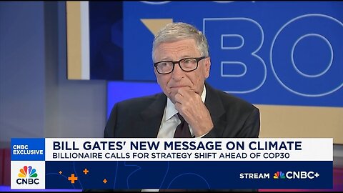 Bill Gates BACKS AWAY From His Climate Alarmism