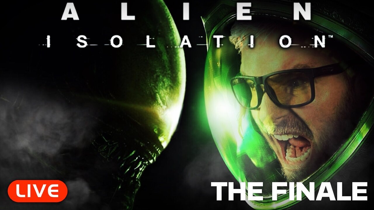 🔴LIVE - ALIEN ISOLATION - THE FINALE (SHORT STREAM)