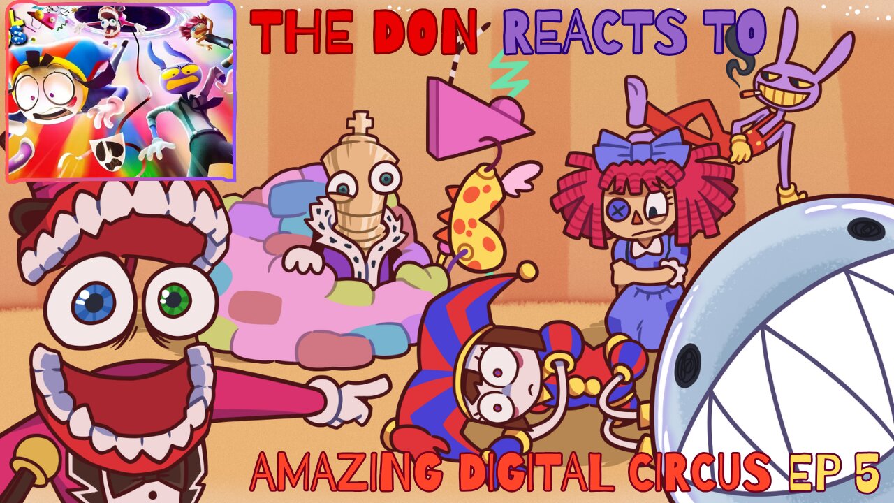 THE AMAZING DIGITAL CIRCUS - Ep 5: Untitled | The Don Reacts