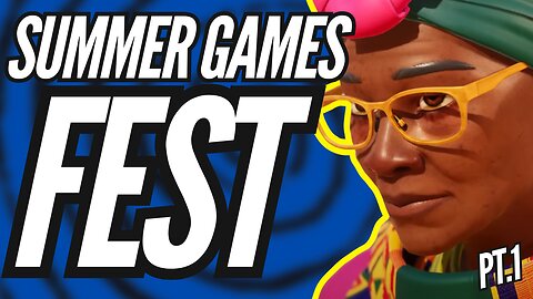 Summer Games Fest Reaction - Best Games Of The Show