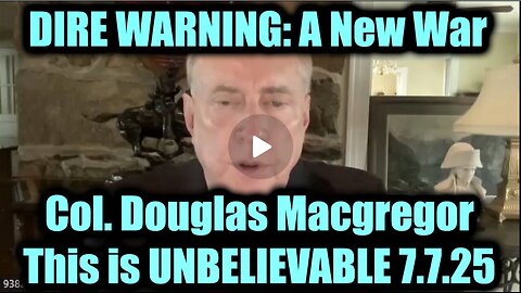 Glenn Diesen w/ Col. Douglas Macgregor DIRE WARNING 7.7.25_ A New War, This is UNBELIEVABLE