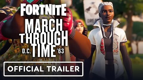Fortnite's 'March Through Time' Martin Luther King, Jr. Experience - Official Trailer