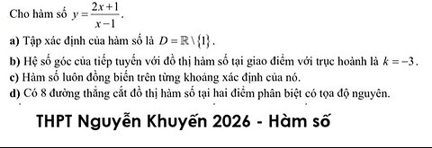 THPT Nguyễn Khuyến 2026: Cho hàm số y=(2x+1)/(x-1) - Đúng/Sai - Hàm số