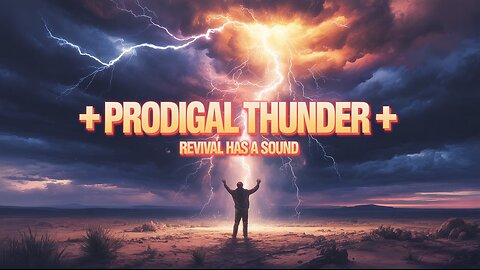 Prodigal Thunder Unreleased v.1