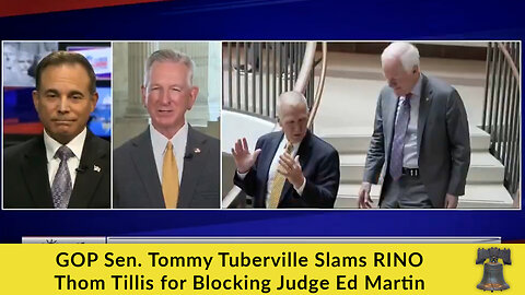 GOP Sen. Tommy Tuberville Slams RINO Thom Tillis for Blocking Judge Ed Martin