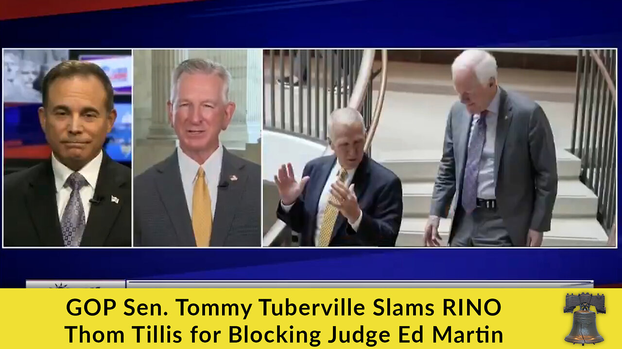 GOP Sen. Tommy Tuberville Slams RINO Thom Tillis for Blocking Judge Ed Martin