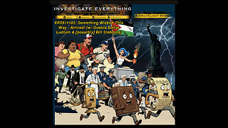 EP251103: "Something Wicked This Way...Has Arrived!" w/ Guests Dallas Ludlum & Bill Stebbins