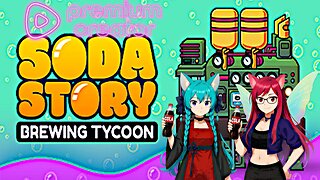 Its a Pop-Fizzy Good Time! Soda Story Brewing Tycoon VRumbler Duo