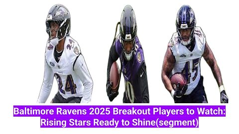 Baltimore Ravens 2025 Breakout Players to Watch: Rising Stars Ready to Shine