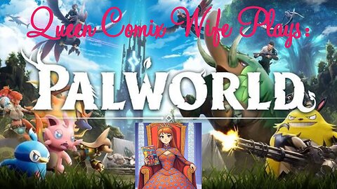 Royal Game Time: Let's catch some servants, i mean Pals in Palword!