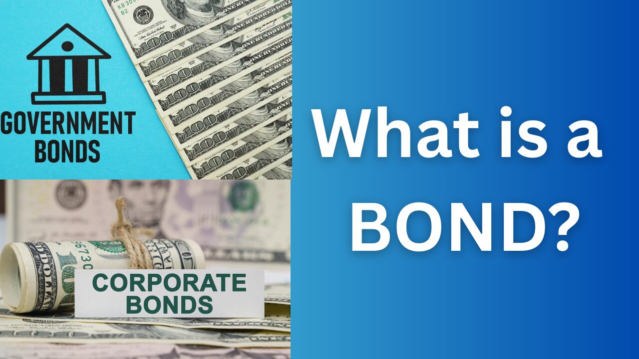What is a Bond? Bond explained in simple terms