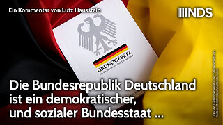 Die Bundesrepublik Deutschland ist ein demokratischer und sozialer Bundesstaat … | NDS-Podcast