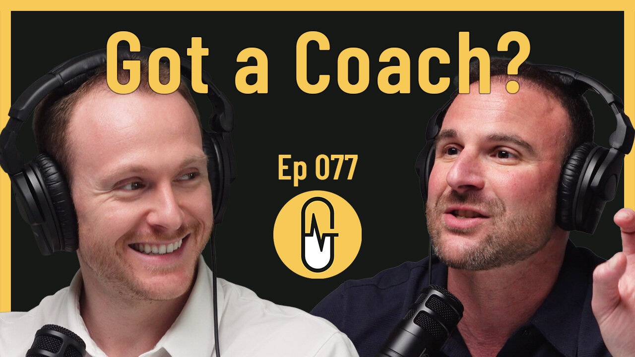 Got a Coach?