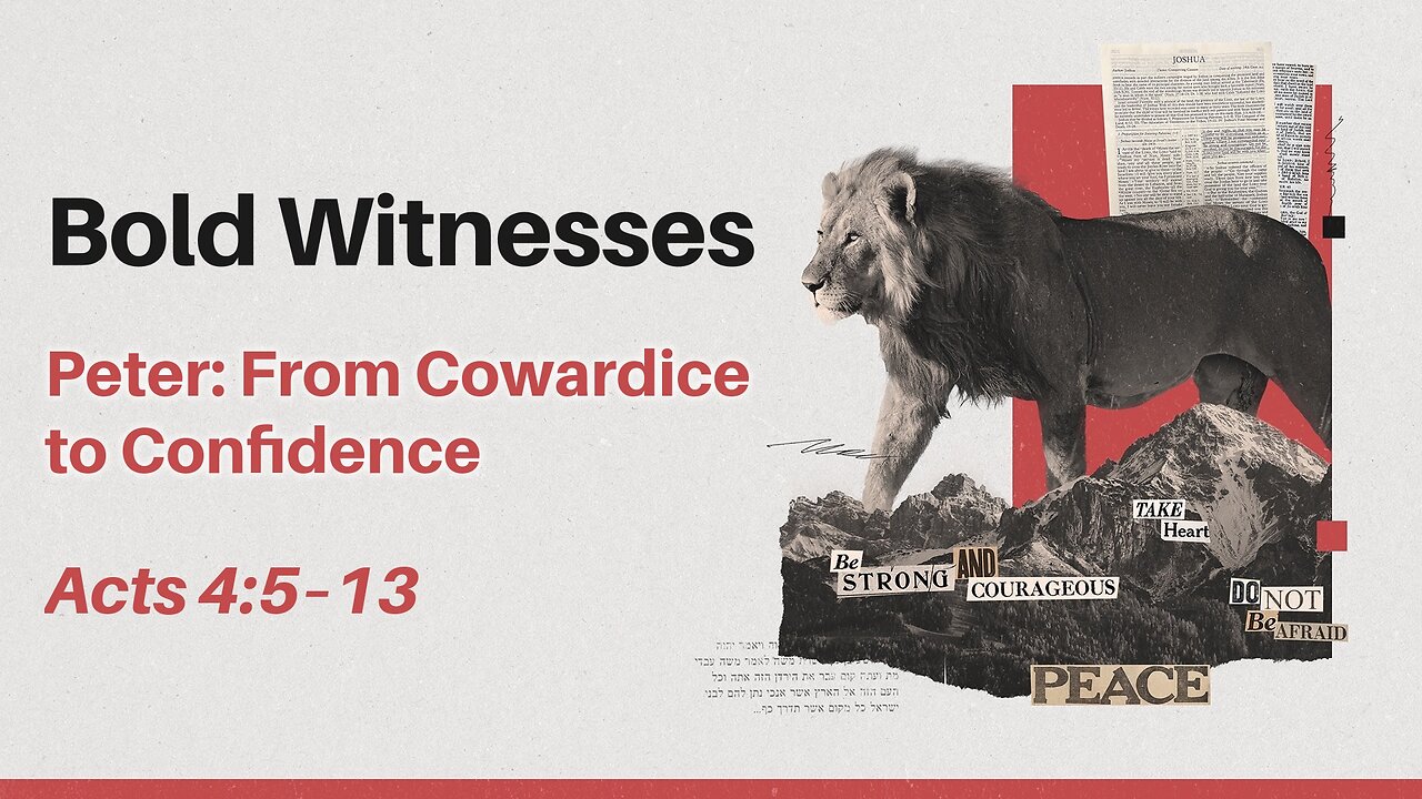 Apr. 6, 2025 - Sunday AM MESSAGE - Bold Witnesses (Acts 4:5-13)