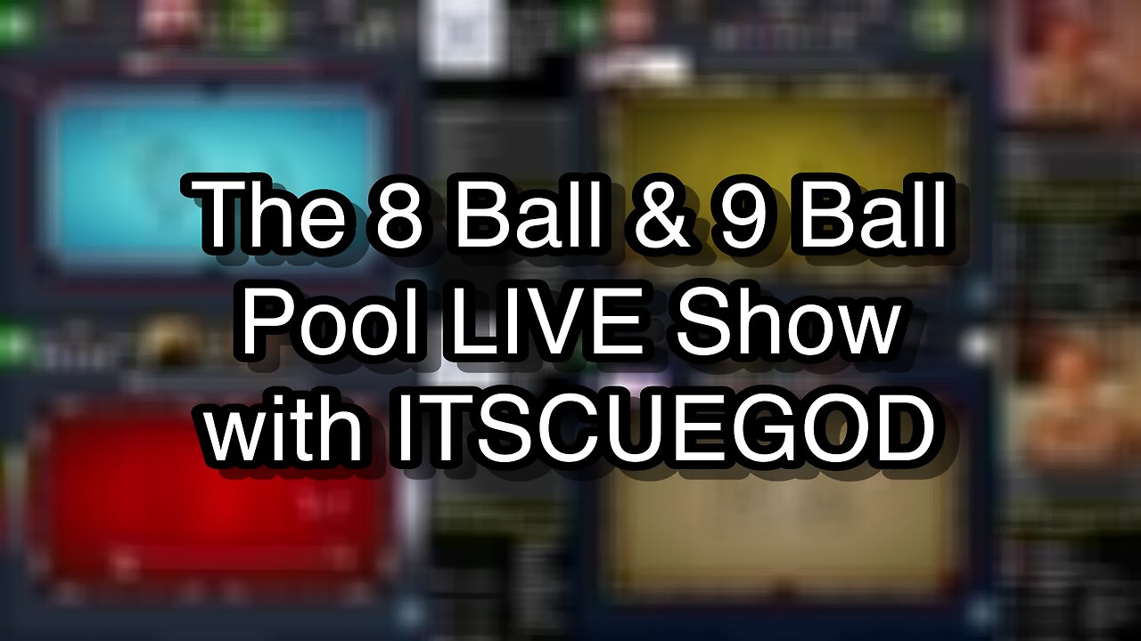 The 8 Ball & 9 Ball Pool LIVE Show with ITSCUEGOD