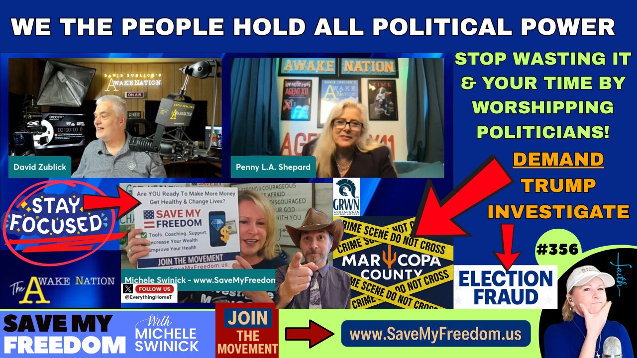 #356 We The People Hold All Political Power! STOP Wasting It & Your Time Worshipping Politicians. FOCUS On What YOU Can Control - YOUR Health & Wealth..LA Riots Because Biden DIDN'T WIN 2020...DEMAND Trump Investigate Maricopa County Election