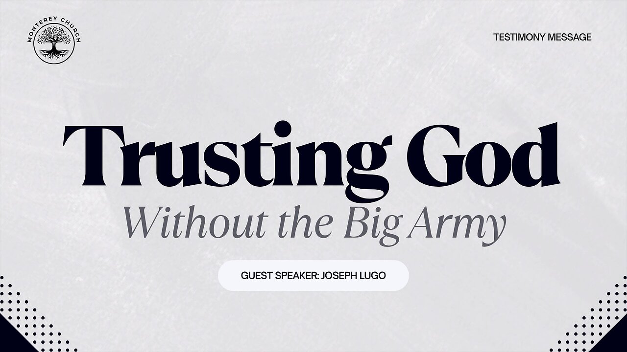 Trusting God Without the Big Army | Judges 7:16-21 | Joseph Lugo