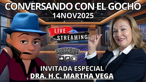 #ENTREVISTA ESPECIAL CON DRA. H.C. MARTHA VERGA| 14NOV2025 | [GOCHO.OFICIAL]