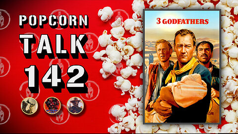 🔴LIVE! - Popcorn Talk #142 - Three Godfathers (1948)