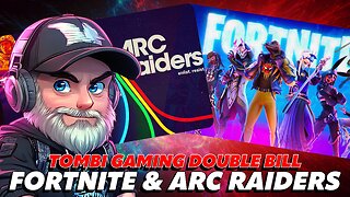 ⚔ Fortnite & 🚀 ARC Raiders DOUBLE BILL! | Noobs Meets Mayhem | IM BACK BABY!! 💥