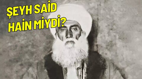 Şeyh Said Hain Miydi?