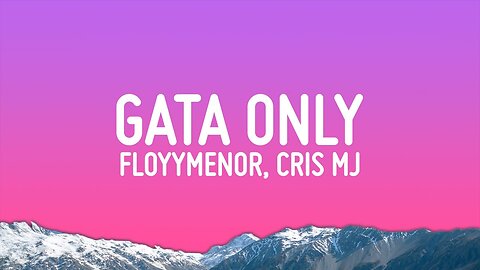 Gata Only Remix - FloyyMenor ft Anuel AA, Bryant Myers, Cris MJ & Marcianeke