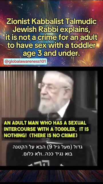 Rabbi explains not a crime for adult to have sex with a 3yo.