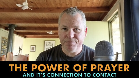 The Power of Prayer and it's Connection to Contact