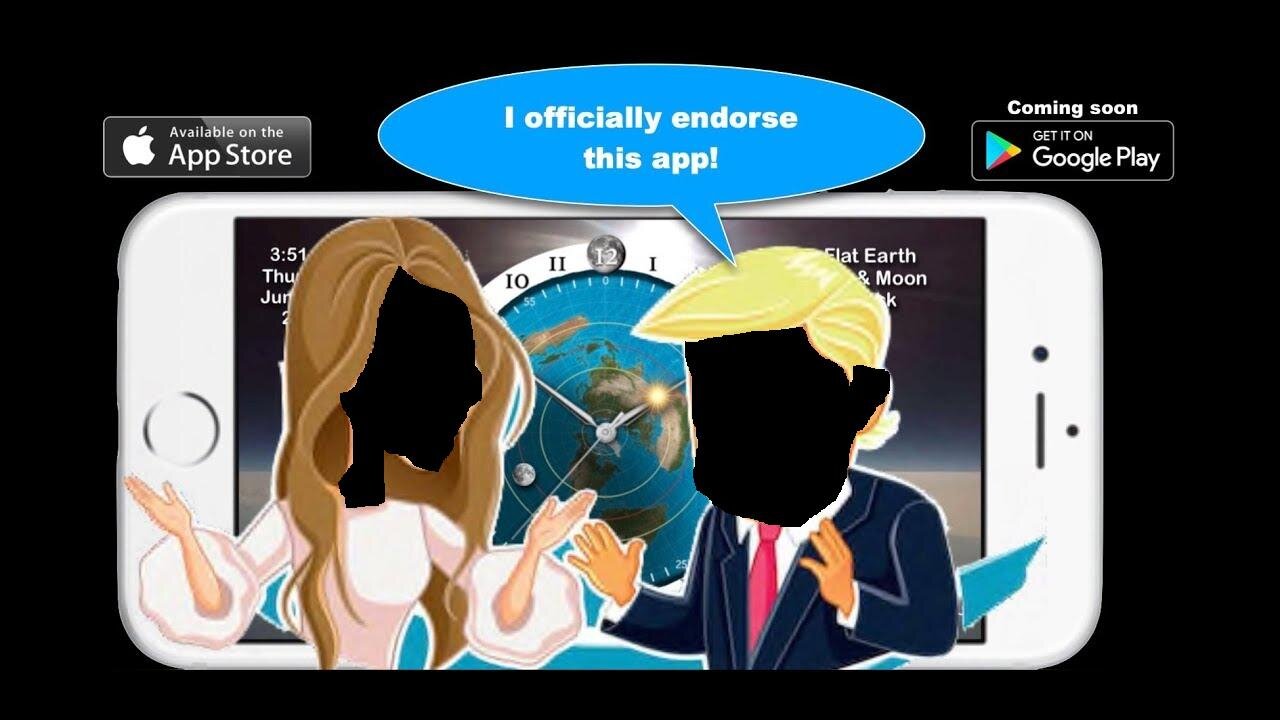 [Nov 15, 2018] Presidential Flat Earth app endorsement
