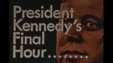 President Kennedy's Final Hour - Dallas Cinema Associates 1963