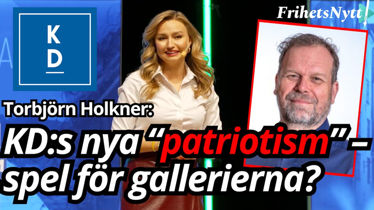 Patriotism eller propaganda? KD:s dubbelspel analyseras - Torbjörn Holkner