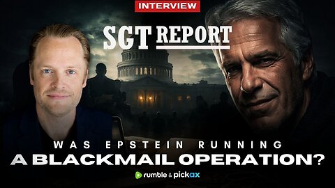 Did the Government Use Epstein for a Blackmail Operation? | Jeff Dornik on SGT Report