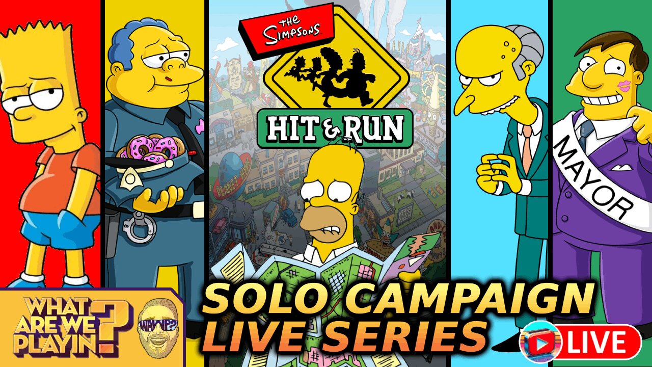 Solo Campaign LIVE Series: Simpsons Hit & Run Part 04