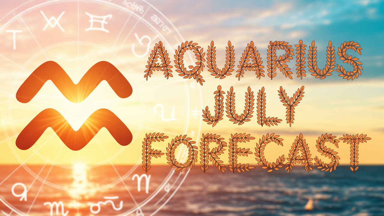 What Lies Ahead For Aquarius in July