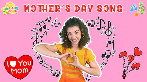 Mother’s Day Sing-Along Song 💕 A Heartfelt Tune with Miss Sunshine ☀️ SunBeam Buddies