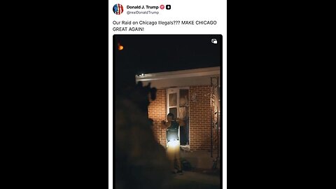 President Trump: "Our raid on Chicago illegals??? MAKE CHICAGO GREAT AGAIN!"